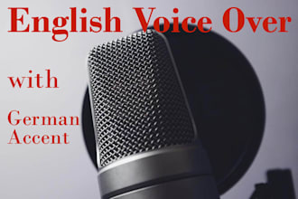 record an english voice over with authentic german accent