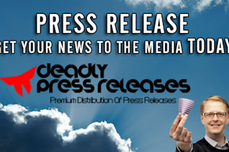 write a Press Release and post it online for backlinks and media attention