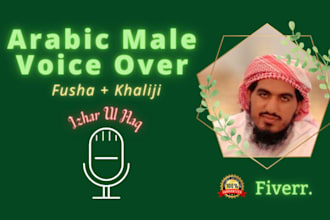 record native male arabic voiceover in fusha, saudi, uae and khaliji