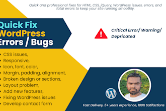 fix wordpress errors, bugs, CSS, jquery, and responsive issues quickly
