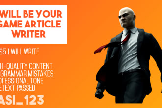 be your writer for your gaming blog, website, and forum