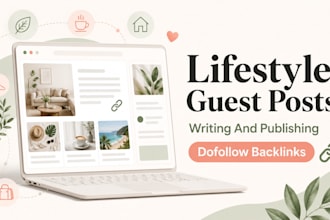 write and publish lifestyle blog guest post with SEO backlink services