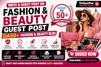 write and guest post on fashion, beauty blogs with dofollow SEO backlinks