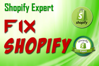 make shopify website or fix shopify webstore