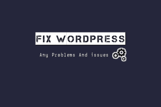 fix any wordpress issues, bugs within 24 hours