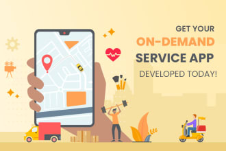 create any kind of on demand service mobile app