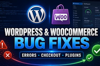 fix wordpress and woocommerce bugs, errors, and issues