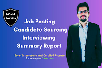 be your HR recruiter for job posting, sourcing talent and interviewing