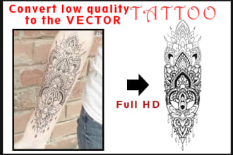 convert your low quality tattoo in to the vector