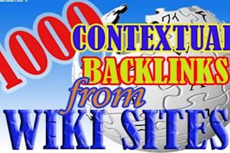 create over 1000 contextual wiki backlinks from high page rank authority sites