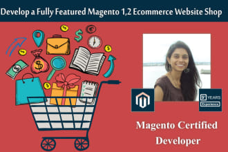 develop a fully featured magento 1,2 ecommerce website shop