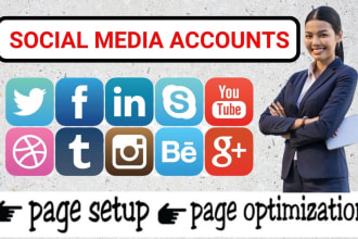 create social media accounts, set up business pages, and optimize