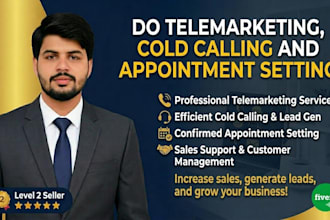 do telemarketing, cold calling and appointment setting