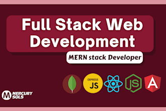 be full stack developer for web application using mern, mean