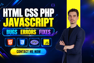 fix HTML, CSS, PHP, javascript errors, bugs and issues in your code
