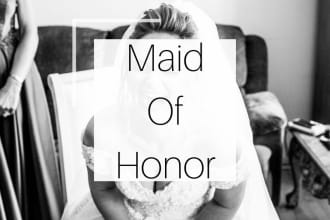 write your maid of honor and bridesmaid speech