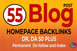create 55 unique homepage SEO blog post backlinks with high DR, da50 sites