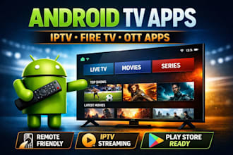 develop a professional android TV app for smart TV