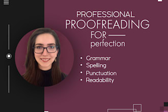 professionally proofread and copyedit anything