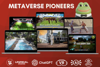 develop games, VR environments, metaverse, and ai bots in unreal engine