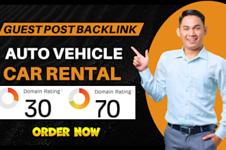 deliver premium auto vehicle car rental guest post backlink for website ranking