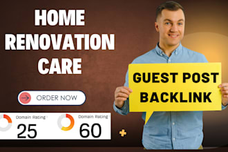 offer SEO link building service through home renovation care guest post backlink