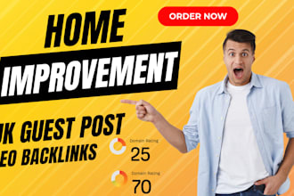 publish home improvement article with UK guest post backlink for targeted SEO