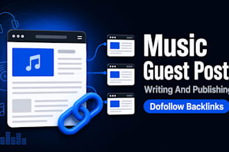 write and publish music blog guest post with SEO backlink services