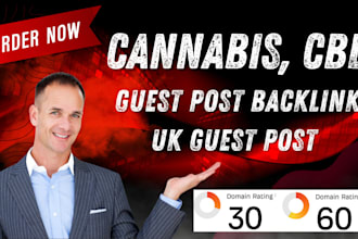 publish cannabis cbd article to provide UK guest post backlink