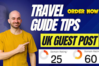 publish travel guide tips guest posting article to provide UK guest post backlin