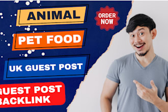 publish animal and pet food article to provide UK guest post backlink