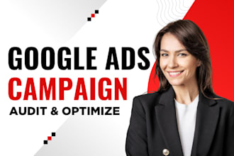 audit, ad review and optimize google ads adwords PPC campaign