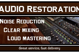 clean audio recording, fix background noise, restore clearly