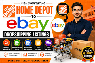 create high converting home depot to ebay dropshipping listings