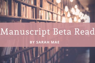 beta read and critique your fiction manuscript