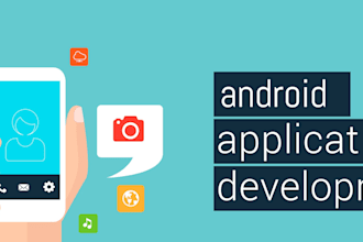 develop and android app for you