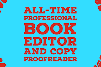 be your book editor and proofreader and beta reader