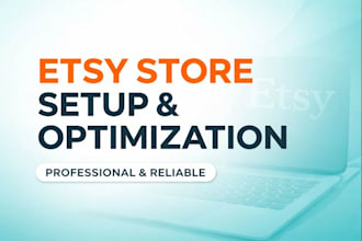 set up your etsy store properly and optimize it for sales