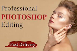 do pro photoshop editing and retouching with quick delivery