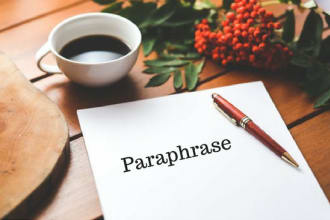 paraphrase, rephrase, reword and edit for you