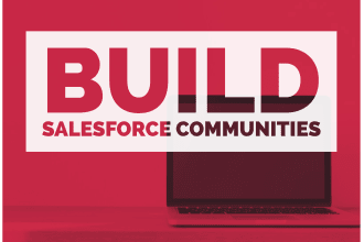 build salesforce communities and lightning pages for you