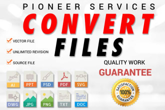 convert any file to vector ai, psd, png in 40 minutes