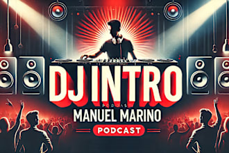 create dj logo, intro, podcast music jingle, sound effects for video, youtube