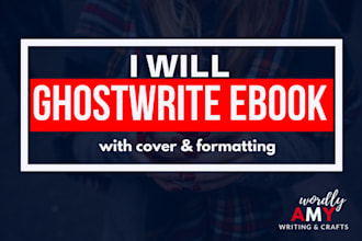 ghostwrite, rewrite or, edit ebooks with free cover