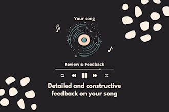 provide detailed and constructive feedback on your song