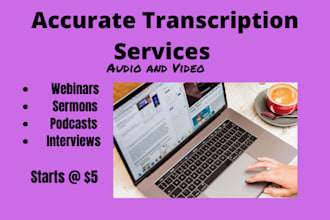 transcribe accurately for you