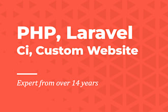 custom website development in PHP laravel codeigniter full stack web developer