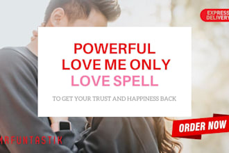 cast a powerful love me only love spell