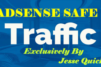 drive adsense safe website traffic within 30 days