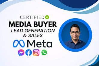 be your meta ads expert media buyer and strategist for lead gen and sales